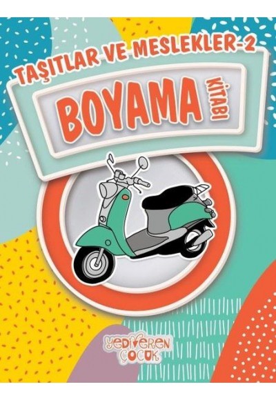 Taşıtlar ve Meslekler 2 Boyama Kitabı