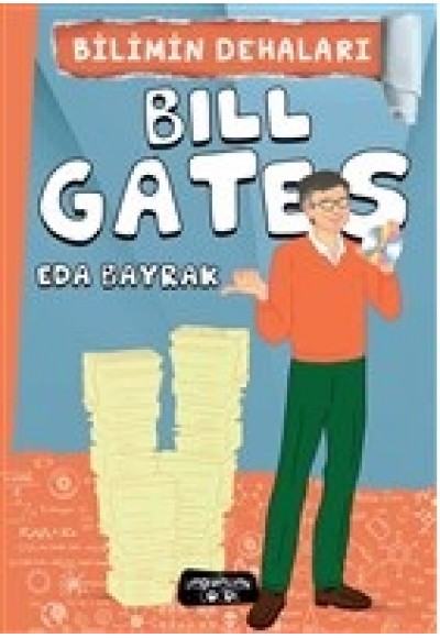 Bilimin Dehaları - Bill Gates