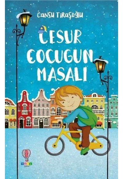 Cesur Çocuğun Masalı