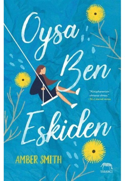 Oysa Ben Eskiden