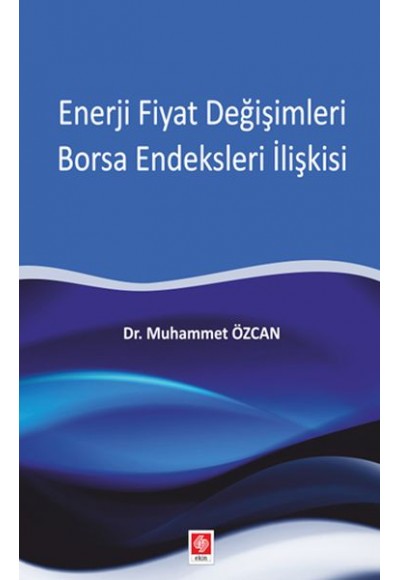 Enerji Fiyat Değişimleri Borsa Endeksleri İlişkisi