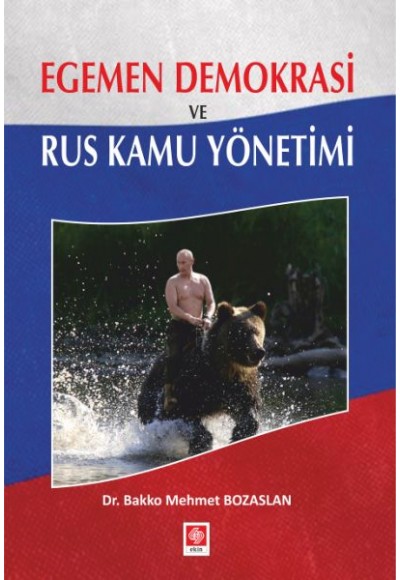 Egemen Demokrasi ve Rus Kamu Yönetimi
