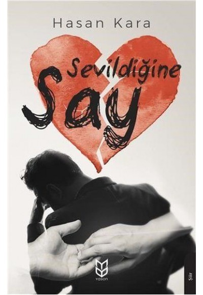 Sevildiğine Say