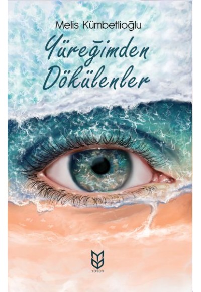 Yüreğimden Dökülenler