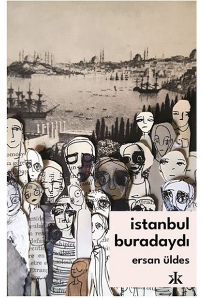 İstanbul Buradaydı