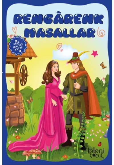 Çocuklar için Hayal ve Odak Geliştirici Rengarenk Masallar Gece Mavisi Kitap