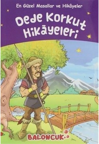 Çocuklar için En Güzel Masallar ve Hikayeler - Dede Korkut Hikayeleri