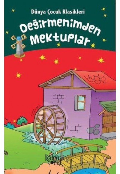Değirmenimden Mektuplar - Dünya Çocuk Klasikleri