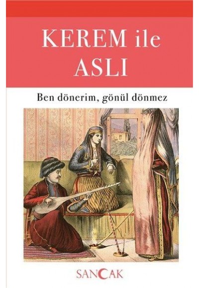 Kerem ile Aslı - Ben Dönerim, Gönül Dönmez