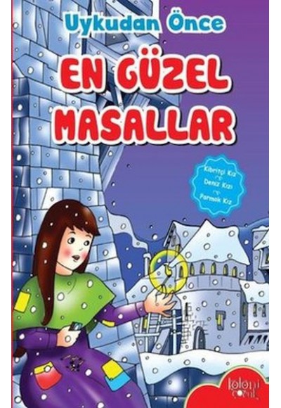 Çocuklar için Uykudan Önce En Güzel Masallar Kibritçi Kız