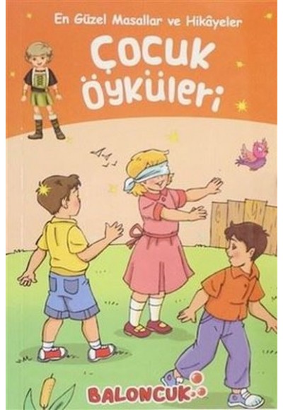 Çocuklar için En Güzel Masallar ve Hikayeler - Çocuk Öyküleri