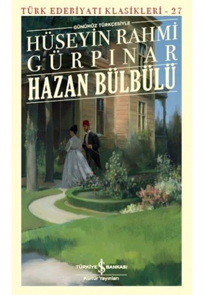 Hazan Bülbülü (Günümüz Türkçesiyle) - Türk Edebiyatı Klasikleri