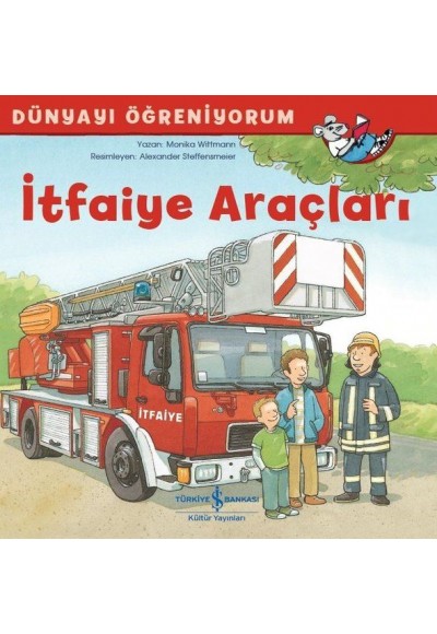İtfaiye Araçları - Dünyayı Öğreniyorum