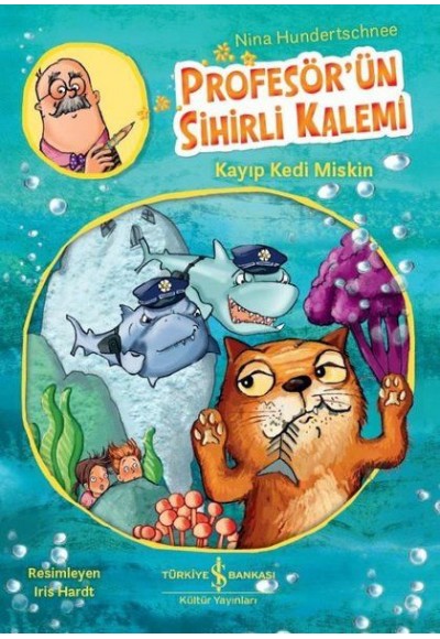 Kayıp Kedi Miskin - Profesör’ün Sihirli Kalemi