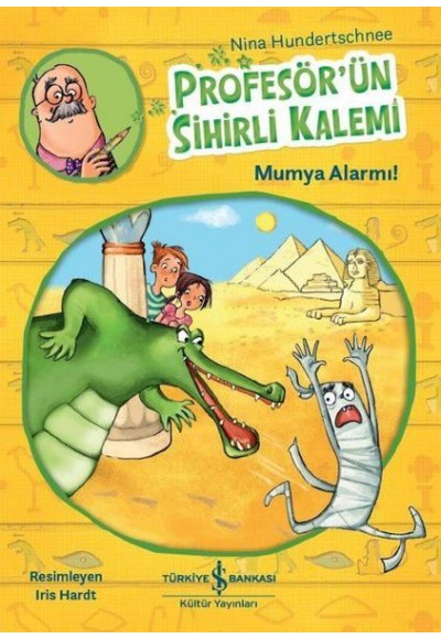 Profesör’ün Sihirli Kalemi - Mumya Alarmı!