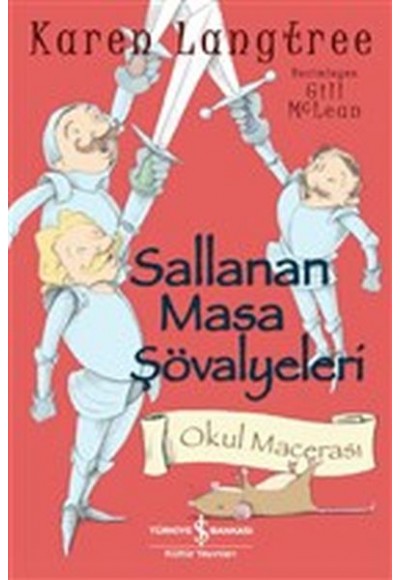 Sallanan Masa Şövalyeleri - Okul Macerası