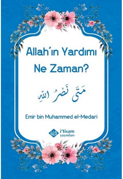 Allahın Yardımı Ne Zaman