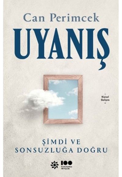 Uyanış: Şimdi ve Sonsuzluğa Doğru