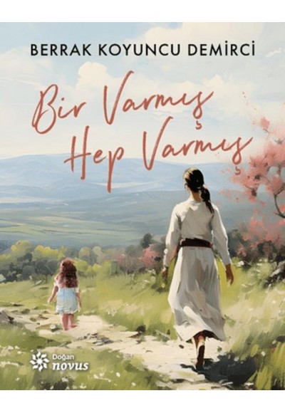 Bir Varmış Hep Varmış