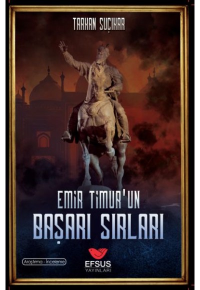 Emir Timur'un Başarı Sırları