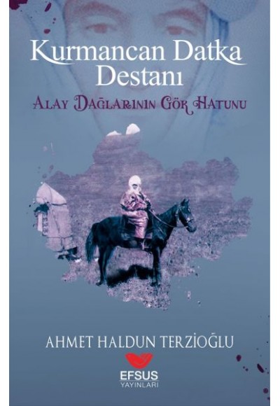 Kurmancan Datka Destanı