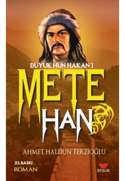 Büyük Hun Hakanı Mete Han