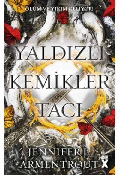 Yaldızlı Kemikler Tacı Kan ve Kül-3
