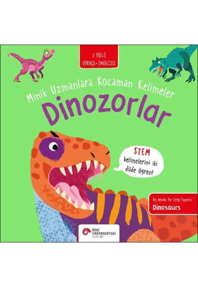 Hayvanlar - Minik Uzmanlara Kocaman Kelimeler (İki Dilli Türkçe-İngilizce)