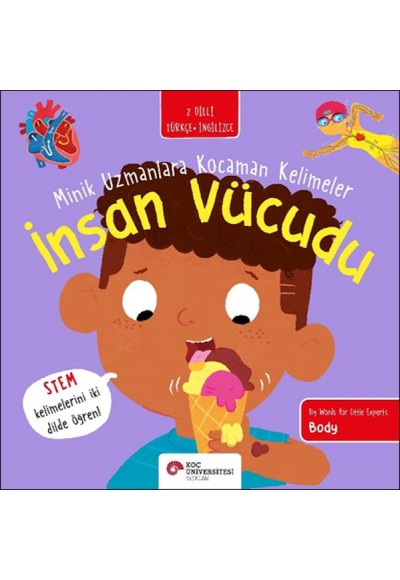 İnsan Vücudu- Minik Uzmanlara Kocaman Kelimeler (İki Dilli Türkçe-İngilizce)