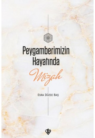 Peygamberimizin Hayatında Mizah