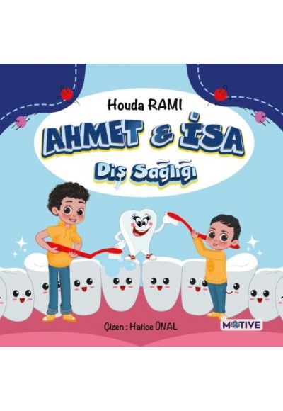 Ahmet ile İsa Diş Sağlığı