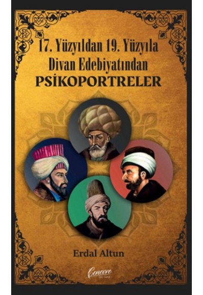 17. Yüzyıldan 19. Yüzyıla Divan Edebiyatından Psikoportreler