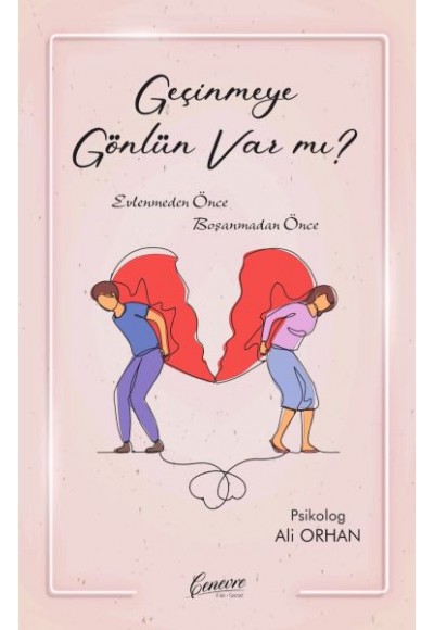 Geçinmeye Gönlün Var Mı?