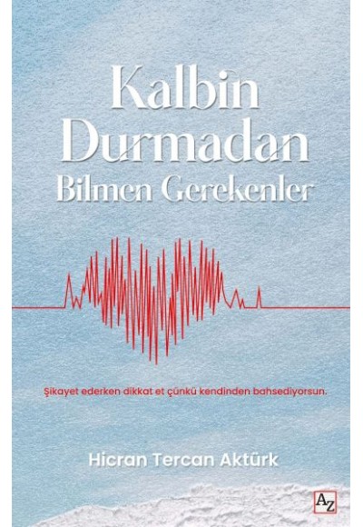 Kalbin Durmadan Bilmen Gerekenler