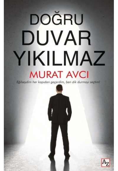 Doğru Duvar Yıkılmaz