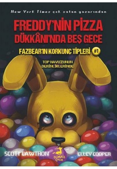 Fazbear'ın Korkunç Tipleri 1 - Top Havuzunun Derinliklerinde - Freddy'nin Pizza Dükkanı'nda Beş Gece