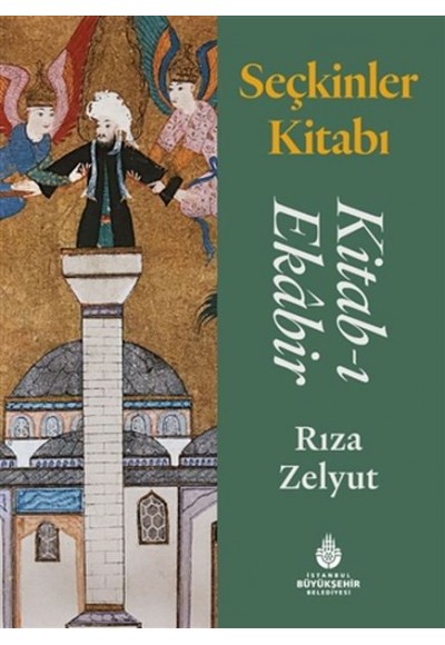 Seçkinler Kitabı - Kitab-ı Ekabir