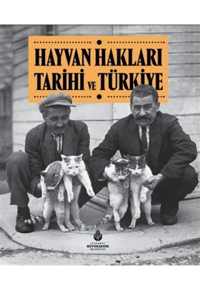 Hayvan Hakları Tarihi ve Türkiye