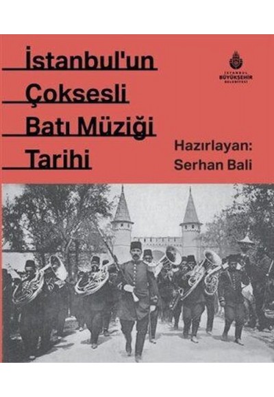 İstanbul`un Çok Sesli Batı Müziği Tarihi