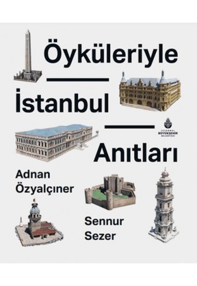 Öyküleriyle İstanbul Anıtları