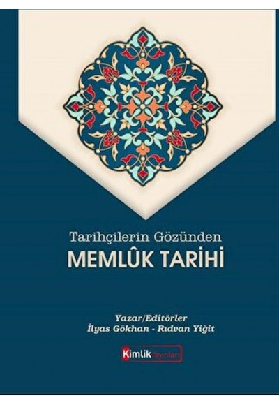 Tarihçilerin Gözünden Memluk Tarihi
