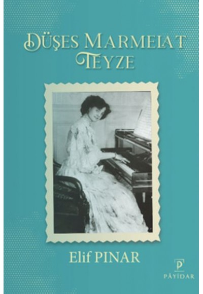 Düşes Marmelat Teyze
