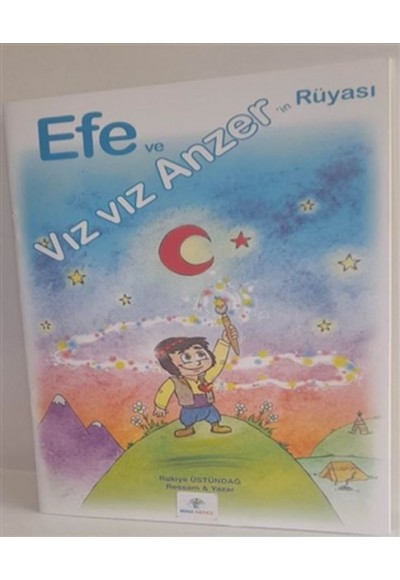 Efe ve Vız Vız Anzer’in Rüyası