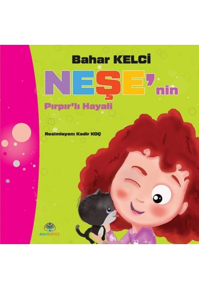Neşe’nin Pırpır’lı Hayali