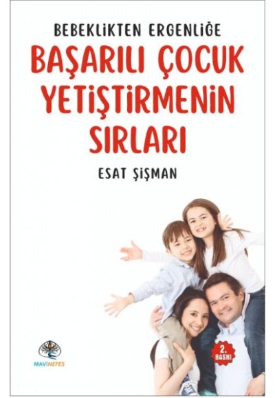 Bebeklikten Ergenliğe Başarılı Çocuk Yetiştirmenin Sırları