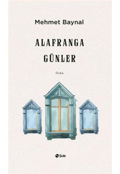 Alafranga Günler