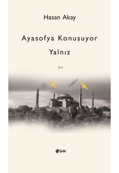 Ayasofya Konuşuyor Yalnız