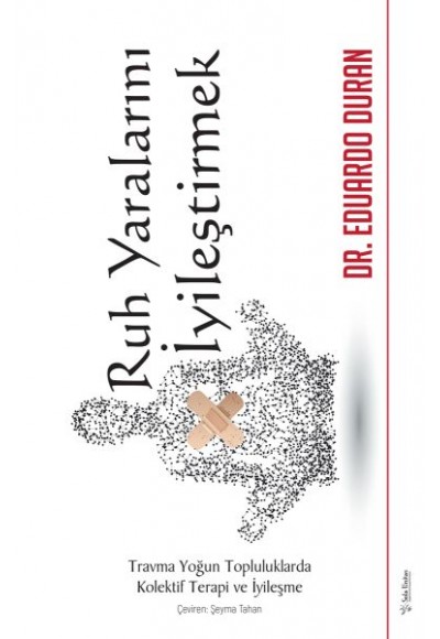 Ruh Yaralarını İyileştirmek