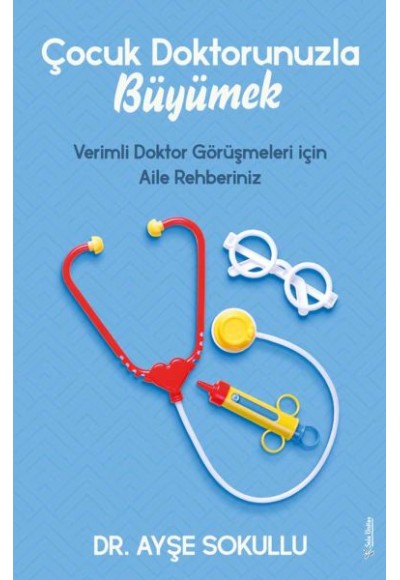 Çocuk Doktorunuzla Büyümek