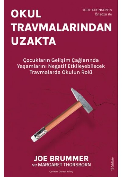 Okul Travmalarından Uzakta